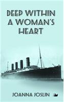 Deep Within A Woman's Heart