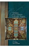 Wales and the Welsh in the Middle Ages