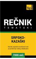 Srpsko-Kazaski Tematski Recnik - 7000 Korisnih Reci