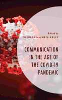 Communication in the Age of the Covid-19 Pandemic