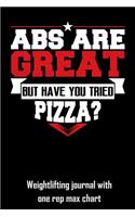 ABS Are Great But Have You Tried Pizza?