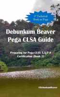 Debunkum Beaver Pega CLSA Guide