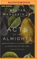 Acts of the Almighty: Meditations on the Story of God for Every Day of the Year