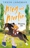 Meg and Merlin: Showing Off: Meg and Merlin Book 2