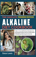 The Complete Alkaline Diet Cookbook