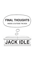 FINAL THOUGHTS: inside & outside the box