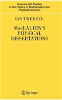 MacLaurin's Physical Dissertations