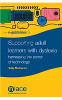 Supporting Adult Learners with Dyslexia