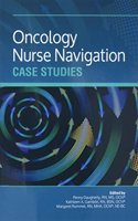 Oncology Nurse Navigation Case Studies