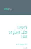 There's No Place Like Time
