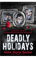 Deadly Holidays