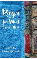 Raga for What Comes Next