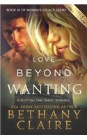 Love Beyond Wanting (Large Print Edition)