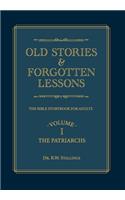 Old Stories & Forgotten Lessons