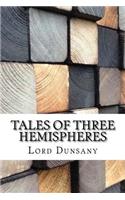 Tales of Three Hemispheres