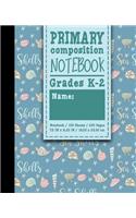 Primary Composition Notebook: (Primary Composition Notebooks)