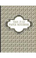 Tian Zi Ge Paper Notebook: (Tian Zi GE Paper Notebook)