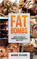Fat Bombs: 60 Best, Delicious Fat Bomb Recipes You Absolutely Have to Try!