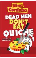 Dead Men Don't Eat Quiche