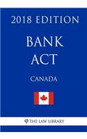 Bank Act (Canada) - 2018 Edition