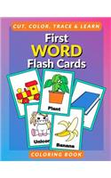First Word Flash Cards Coloring Book