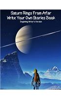 Saturns Rings From Afar Beginning Writer's Write Your Own Stories Book