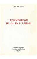 Le Symbolisme Tel Qu'en Lui-Meme