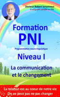 Formation PNL Niveau I - La communication et le changement.