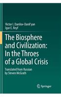 Biosphere and Civilization: In the Throes of a Global Crisis