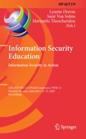 Information Security Education. Information Security in Action