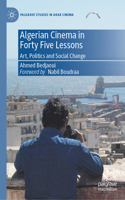 Algerian Cinema in Forty Lessons