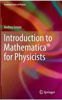 Introduction to Mathematica(r) for Physicists