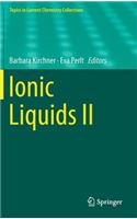Ionic Liquids II