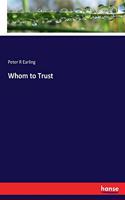 Whom to Trust