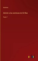 Adicion a las aventuras de Gil Blas