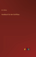 Handbuch für den Schiffbau