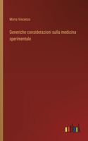 Generiche considerazioni sulla medicina sperimentale
