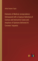 Elements of Medical Jurisprudence