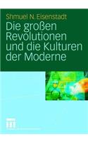 Großen Revolutionen Und Die Kulturen Der Moderne