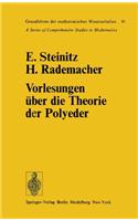 Vorlesungen Uber Die Theorie Der Polyeder: Unter Einschluss Der Elemente Der Topologie