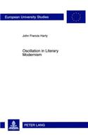 Oscillation in Literary Modernism