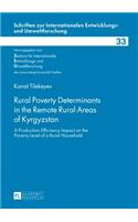 Rural Poverty Determinants in the Remote Rural Areas of Kyrgyzstan