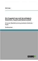 Die Fragestellung Nach Gerechtigkeit, Gleichheit, Tausch Und Gemeinschaft