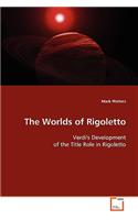 Worlds of Rigoletto