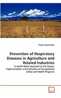 Prevention of Respiratory Diseases in Agriculture and Related Industries