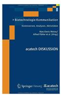 Biotechnologie-Kommunikation: Kontroversen, Analysen, Aktivitaten