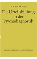 Die Urteilsbildung in Der Psychodiagnostik