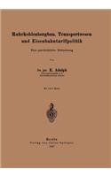 Ruhrkohlenbergbau, Transportwesen Und Eisenbahntarifpolitik