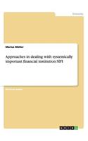 Approaches in dealing with systemically important financial institution SIFI