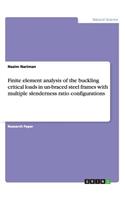 Finite element analysis of the buckling critical loads in un-braced steel frames with multiple slenderness ratio configurations: (English)